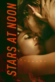 Stars at Noon (2022) English Adult Movies Watch Online