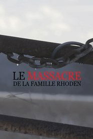 Le massacre de la famille Rhoden streaming