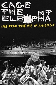 Poster Cage the Elephant: Live from the Vic in Chicago 2012