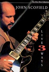 Poster John Scofield - Live 3 Ways 2005
