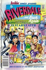 Archie: To Riverdale and Back Again постер