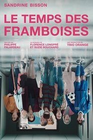 Le temps des framboises (2022)