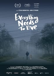 Everything Needs to Live (2024)