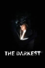 The Darkest (2019)