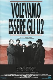 Poster Volevamo essere gli U2