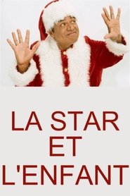 La Star et L’enfant (2004)