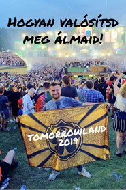 Hogyan valósítsd meg álmaid! - TOMORROWLAND 2019 