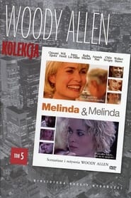 Melinda and Melinda - Life can be a comedy or a tragedy, it all depends on how you look at it. - Azwaad Movie Database