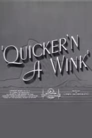 Quicker'n a Wink постер