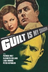 Guilt Is My Shadow (1950) Guilt Is My Shadow (1950)
