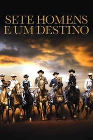 Assistir Sete Homens e Um Destino Online HD