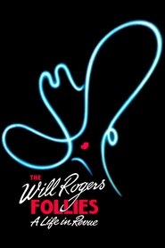 Poster The Will Rogers Follies: A Life In Revue 1993