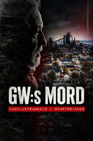GW:s mord - Familjetragedin i Svartöstaden
