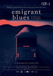Emigrant Blues: a road movie in 2 ½ chapters
