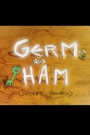 Poster Germ and Ham: Desert Madness
