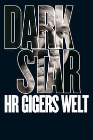 Dark Star: HR Gigers Welt (2014)