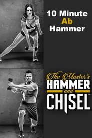 Poster The Master's Hammer and Chisel - 10 Minute Ab Hammer 2015