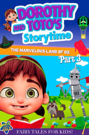 Poster Dorothy and Toto's Storytime: The Marvelous Land of Oz Part 3