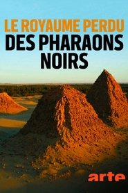 Le royaume perdu des pharaons noirs