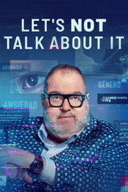 Let's not Talk About it (2022)