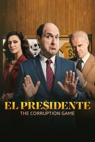 Poster El Presidente - Season 1 Episode 8 : Everything passes 2022