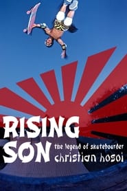 Rising Son: The Legend of Skateboarder Christian Hosoi постер