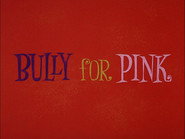 Bully for Pink