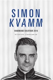 Simon Kvamm: Vandmand Soloshow HD Online kostenlos online anschauen