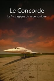 Le Concorde : La Fin tragique du supersonique (2020)