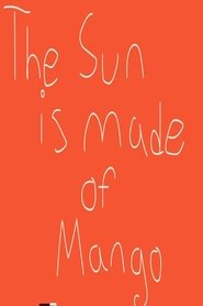 Poster The Sun Is Made of Mango 2019