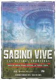 Sabino vive: las últimas fronteras (2015)