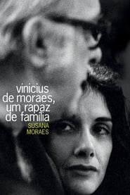 Vinicius de Moraes, Um Rapaz de Família