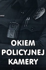 Okiem policyjnej kamery