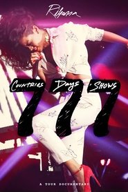 Poster Rihanna 777 Documentary... 7Countries7Days7Shows 2013