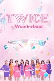 TWICE in Wonderland 2021