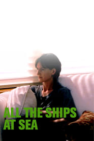 All the Ships at Sea постер