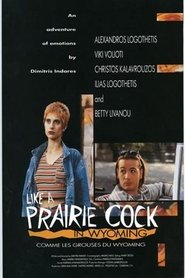 Like a Prairie Cock in Wyoming постер