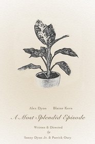Poster A Most Splendid Episode 2018