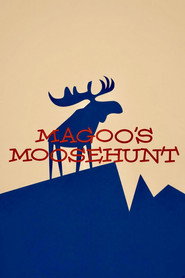 Magoo's Moose Hunt
