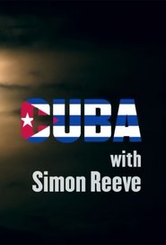 Cuba with Simon Reeve