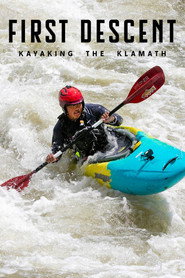 First Descent: Kayaking the Klamath
