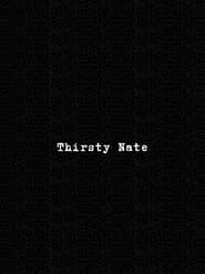 Thirsty Nate (2022)