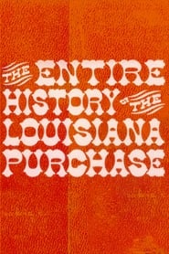 The Entire History of the Louisiana Purchase постер