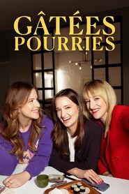 Poster for Gâtées pourries