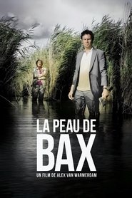 La Peau de Bax streaming