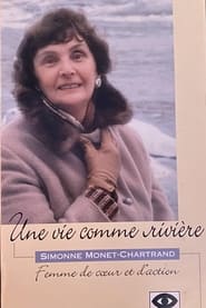 Poster Une vie comme rivière : Simonne Monet-Chartrand