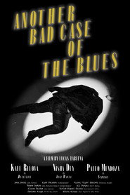 Another Bad Case of the Blues