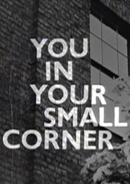 Poster You in Your Small Corner