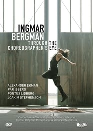 Poster Ingmar Bergman Through the Choreographer's Eye