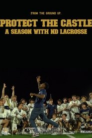 Protect the Castle: A Season with ND Lacrosse (1970)